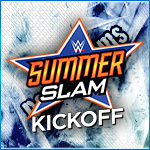 WWE SummerSlam KickOff